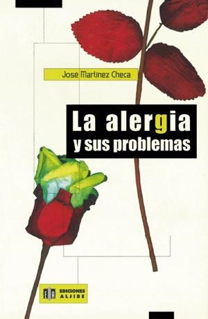 ALERGIA Y SUS PROBLEMAS, LA | 9788497000062 | MARTINEZ CHECA, JOSE | Llibreria La Gralla | Llibreria online de Granollers