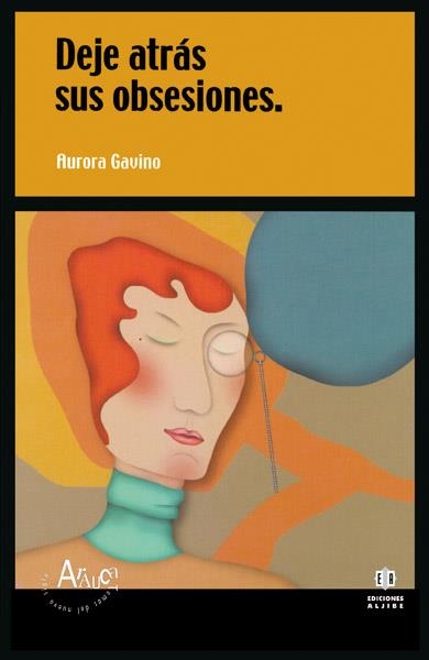 DEJE ATRAS SUS OBSESIONES (ARAUCA 5) | 9788497000055 | GAVINO, AURORA | Llibreria La Gralla | Librería online de Granollers