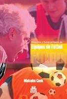 DIRECCION Y ENTRENAMIENTO EQUIPOS DE FUTBOL | 9788480195034 | COOK, MALCOLM | Llibreria La Gralla | Librería online de Granollers