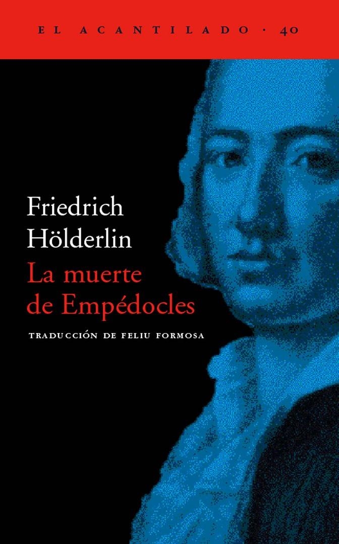 MUERTE DE EMPEDOCLES (EL ACANTILADO 40) | 9788495359322 | HOLDERLIN, FRIEDRICH | Llibreria La Gralla | Librería online de Granollers