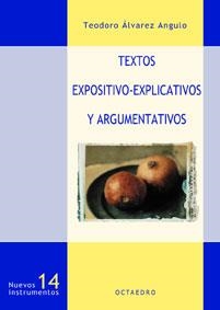 TEXTOS EXPOSITIVO-EXPLICATIVOS Y ARGUMENTATIVOS (NI 14) | 9788480634663 | ALVAREZ ANGULO, TEODORO | Llibreria La Gralla | Librería online de Granollers