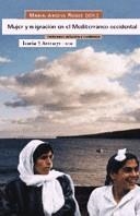 MUJER Y MIGRACION EN EL MEDITERRANEO OCCIDENTAL (A 164) | 9788474264845 | ROQUE, MARIA ANGELS (DIR) | Llibreria La Gralla | Librería online de Granollers