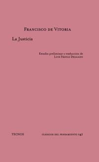 JUSTICIA, LA (CLASICOS DEL PENSAMIENTO 147) | 9788430936380 | DE VITORIA, FRANCISCO | Llibreria La Gralla | Librería online de Granollers