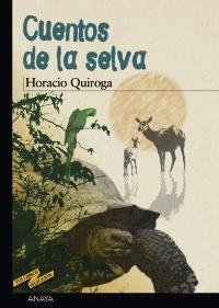 CUENTOS DE LA SELVA (TUS LIBROS SELECCION 15) | 9788466700917 | QUIROGA, HORACIO | Llibreria La Gralla | Llibreria online de Granollers