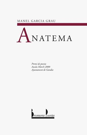 ANATEMA (BROMERA POESIA 41) | 9788476606094 | GARCIA GRAU, MANEL | Llibreria La Gralla | Librería online de Granollers