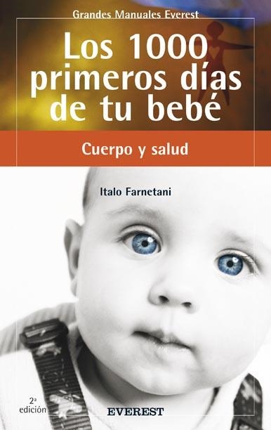 1000 PRIMEROS DIAS DE TU BEBE, LOS | 9788424126148 | FARNETANI, ITALO | Llibreria La Gralla | Librería online de Granollers