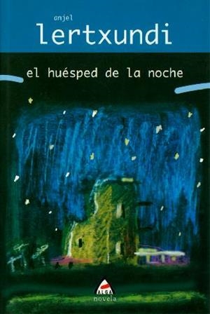 HUESPED DE LA NOCHE, EL (NOVELA 2) | 9788495589132 | LERTXUNDI, ANJEL | Llibreria La Gralla | Llibreria online de Granollers