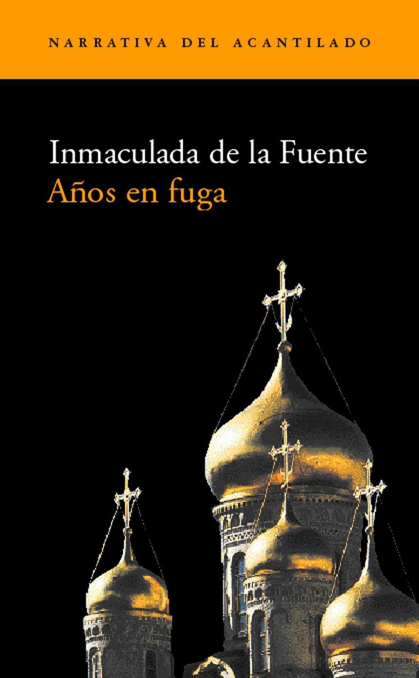 AÑOS EN FUGA (NARRATIVA DEL ACANTILADO 9) | 9788495359445 | DE LA FUENTE, INMACULADA | Llibreria La Gralla | Llibreria online de Granollers