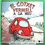 COTXET VERMELL A LA NEU, EL | 9788424660949 | PRICE, MATHEW; AUGARDE, STEVE (ILUST) | Llibreria La Gralla | Librería online de Granollers
