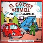 COTXET VERMELL TE PROBLEMES, EL | 9788424660932 | PRICE, MATHEW; AUGARDE, STEVE (ILUST) | Llibreria La Gralla | Librería online de Granollers
