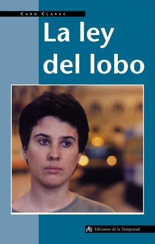 LEY DEL LOBO, LA | 9788479480417 | CLARKE, CARO | Llibreria La Gralla | Librería online de Granollers