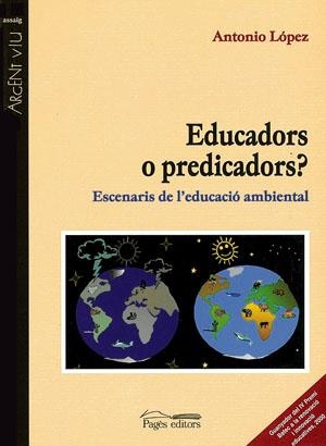 EDUCADORS O PREDICADORS (ARGENT VIU 48) | 9788479357986 | LOPEZ LOPEZ, ANTONIO | Llibreria La Gralla | Librería online de Granollers