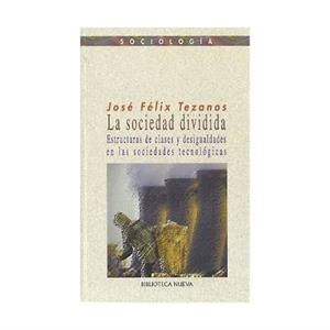 SOCIEDAD DIVIDIDA, LA (SOCIOLOGIA) | 9788470308932 | TEZANOS, JOSE FELIX | Llibreria La Gralla | Llibreria online de Granollers