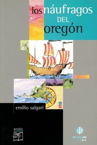 NAUFRAGOS DEL OREGON, LOS (NOVELA DE AVENTURAS 8) | 9788497000048 | SALGARI, EMILIO | Llibreria La Gralla | Librería online de Granollers