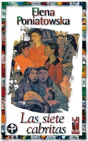 SIETE CABRITAS, LAS | 9788481361940 | PONIATOWSKA, ELENA | Llibreria La Gralla | Librería online de Granollers