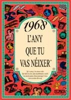 1968 EL AÑO QUE TU NACISTE | 9788489589056 | COLLADO BASCOMPTE, ROSA | Llibreria La Gralla | Librería online de Granollers