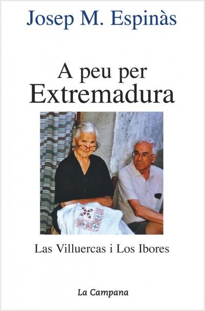 A PEU PER EXTREMADURA LAS VILLUERCAS I LOS IBORES | 9788495616036 | ESPINAS, JOSEP M. | Llibreria La Gralla | Llibreria online de Granollers