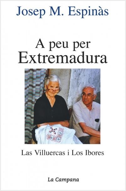 A PEU PER EXTREMADURA LAS VILLUERCAS I LOS IBORES | 9788495616036 | ESPINAS, JOSEP M. | Llibreria La Gralla | Librería online de Granollers