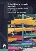 EVALUACION EN LA EDUCACION SECUNDARIA (METODOL RECURSO 153) | 9788478272457 | GINE FREIXES, NURIA; PARCERISA ARAN, ARTUR | Llibreria La Gralla | Librería online de Granollers