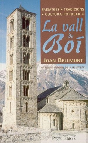 VALL DE BOI, LA PAISATGES TRADICIONS CULTURA POPULAR | 9788479357818 | BELLMUNT, JOAN | Llibreria La Gralla | Librería online de Granollers