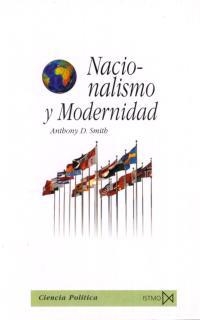 NACIONALISMO Y MODERNIDAD (CIENCIA POLITICA 176) | 9788470904011 | SMITH, ANTHONY D. | Llibreria La Gralla | Librería online de Granollers