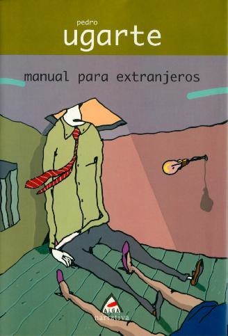MANUAL PARA EXTRANJEROS (NARRATIVA 3) | 9788495589149 | UGARTE, PEDRO | Llibreria La Gralla | Librería online de Granollers