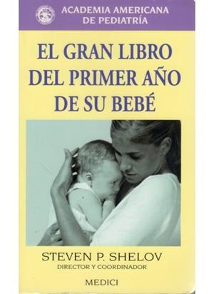 GRAN LIBRO DEL PRIMER AÑO SE SU BEBE, EL | 9788489778313 | SHELOV, STEVEN P. (DIR/COOR) | Llibreria La Gralla | Librería online de Granollers