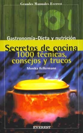 SECRETOS DE COCINA 1000 TECNICAS CONSEJOS TRUCOS | 9788424127695 | KELLERMANN, MONIKA | Llibreria La Gralla | Librería online de Granollers