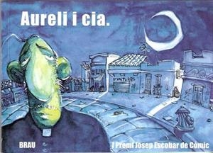 AURELI I CIA (I PREMI JOSEP ESCOBAR DE COMIC) | 9788488589903 | AA VV | Llibreria La Gralla | Llibreria online de Granollers
