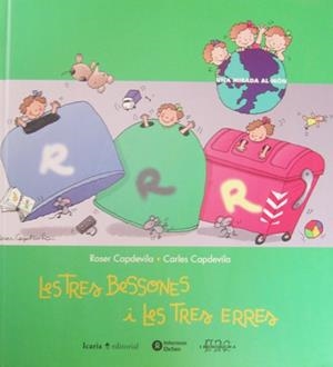 TRES BESSONES I LES TRES ERRES, LES (UNA MIRADA AL MON 2) | 9788474265194 | CAPDEVILA, ROSER I CARLES | Llibreria La Gralla | Librería online de Granollers