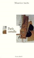 PARIS CANALLA (LARGO RECORRIDO) | 9788489239258 | SACHS, MAURICE | Llibreria La Gralla | Librería online de Granollers