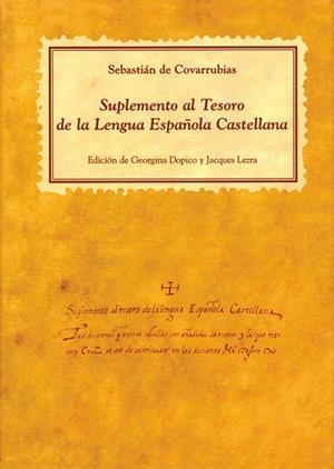 SUPLEMENTO AL TESORO DE  LA LENGUA ESPAÑOLA CASTELLANA | 9788486547561 | DE COVARRUBIAS, SEBASTIAN | Llibreria La Gralla | Llibreria online de Granollers