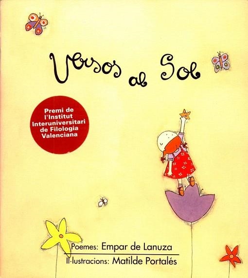 VERSOS AL SOL (EL TRICICLE 22) | 9788481313376 | DE LANUZA, EMPAR; PORTALES, MATILDE (ILUST) | Llibreria La Gralla | Librería online de Granollers