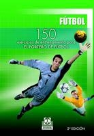 PORTERO DE FUTBOL.150 EJERCICIOS DE ENTRENAMIENTO PARA | 9788480195423 | TAELMAN, RENE | Llibreria La Gralla | Librería online de Granollers