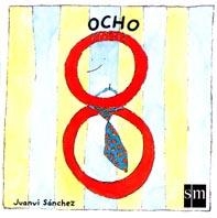 OCHO (NUMEROS) | 9788434878518 | SANCHEZ, JUANVI | Llibreria La Gralla | Librería online de Granollers