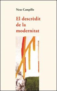 DESCREDIT DE LA MODERNITAT, EL | 9788437051390 | CAMPILLO, NEUS | Llibreria La Gralla | Librería online de Granollers