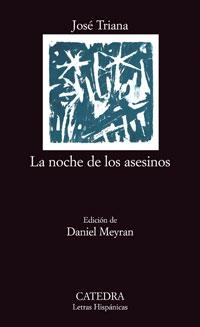 NOCHE DE LOS ASESINOS, LA | 9788437619149 | TRIANA, JOSE | Llibreria La Gralla | Librería online de Granollers