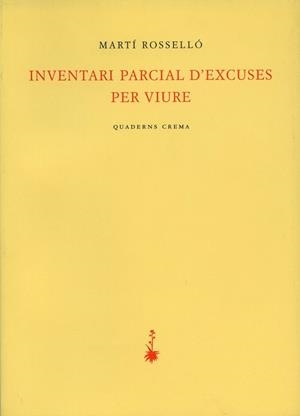 INVENTARI PARCIAL D'EXCUSES PER VIURE (POESIA, 49) | 9788477273387 | ROSSELLO, MARTI | Llibreria La Gralla | Llibreria online de Granollers