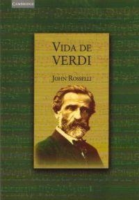 VIDA DE VERDI | 9788483232019 | ROSSELLI, JOHN | Llibreria La Gralla | Librería online de Granollers