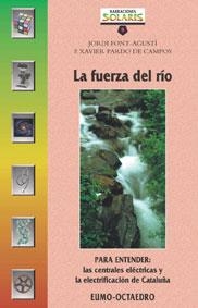 FUERZA DEL RIO, LA (NARRACIONES SOLARIS 9) | 9788480634830 | FONT-AGUSTI, JORDI; PARDO DE CAMPOS, F-XAVIER | Llibreria La Gralla | Librería online de Granollers