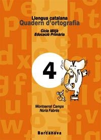 Q.ORTOGRAFIA CATALANA N.4 CM EP | 9788448908782 | CAMPS MUNDÓ, MONTSERRAT/FABRÉS BIS, NÚRIA | Llibreria La Gralla | Llibreria online de Granollers