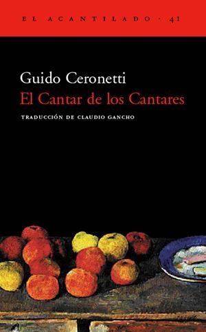 CANTAR DE LOS CANTARES, EL (EL ACANTILADO 41) | 9788495359414 | CERONETTI, GUIDO | Llibreria La Gralla | Librería online de Granollers