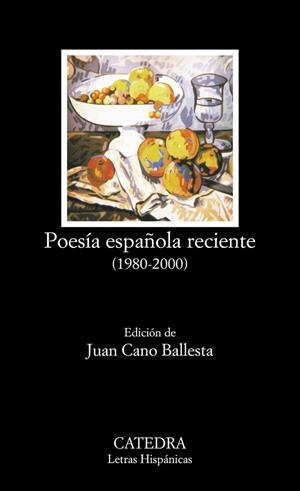 POESIA ESPAÑOLA RECIENTE (1980-2000) (LETRAS HISPANICAS 510) | 9788437618906 | CANO BALLESTA, JUAN (ED) | Llibreria La Gralla | Librería online de Granollers