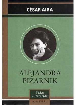 ALEJANDRA PIZARNIK (VIDAS LITERARIAS) | 9788428212571 | AIRA, CESAR | Llibreria La Gralla | Librería online de Granollers