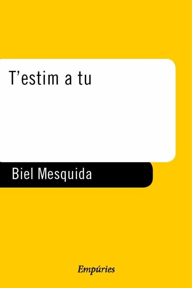 T'ESTIM A TU (NARRATIVA 156) | 9788475967967 | MESQUIDA, BIEL | Llibreria La Gralla | Llibreria online de Granollers