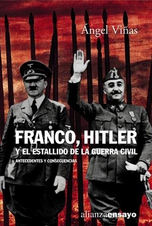 FRANCO HITLER Y EL ESTALLIDO DE LA GUERRA CIVIL (ENSAYO 174) | 9788420667652 | VIÑAS, ANGEL | Llibreria La Gralla | Llibreria online de Granollers