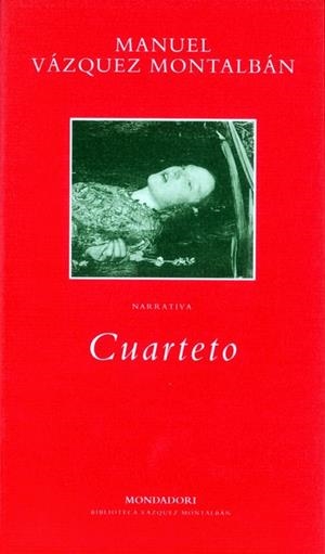 CUARTETO (BIBLIOTECA VAZQUEZ MONTALBAN) | 9788439707646 | VAZQUEZ MONTALBAN, MANUEL | Llibreria La Gralla | Llibreria online de Granollers