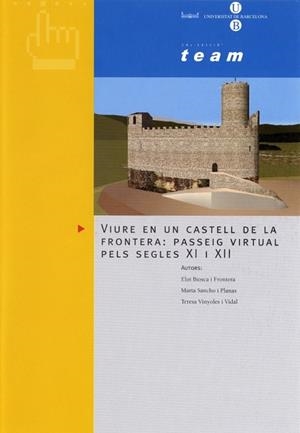 VIURE EN UN CASTELL DE LA FRONTERA PASSEIG VIRTUAL PELS S XI | 9788483382387 | AA VV | Llibreria La Gralla | Llibreria online de Granollers