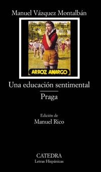 EDUCACION SENTIMENTAL, UNA / PRAGA (LETRAS HISPANICAS 512) | 9788437618999 | VAZQUEZ MONTALBAN, MANUEL | Llibreria La Gralla | Llibreria online de Granollers