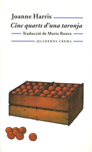CINC QUARTS D'UNA TARONJA (BIBLIOTECA MINIMA 100) | 9788477273332 | HARRIS, JOANNE | Llibreria La Gralla | Llibreria online de Granollers
